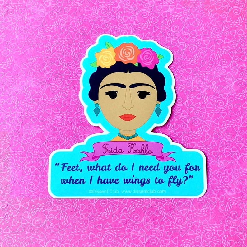 Frida Kahlo Quote Sticker