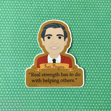 Load image into Gallery viewer, Fred Rogers / Mister Rogers Quote Sticker
