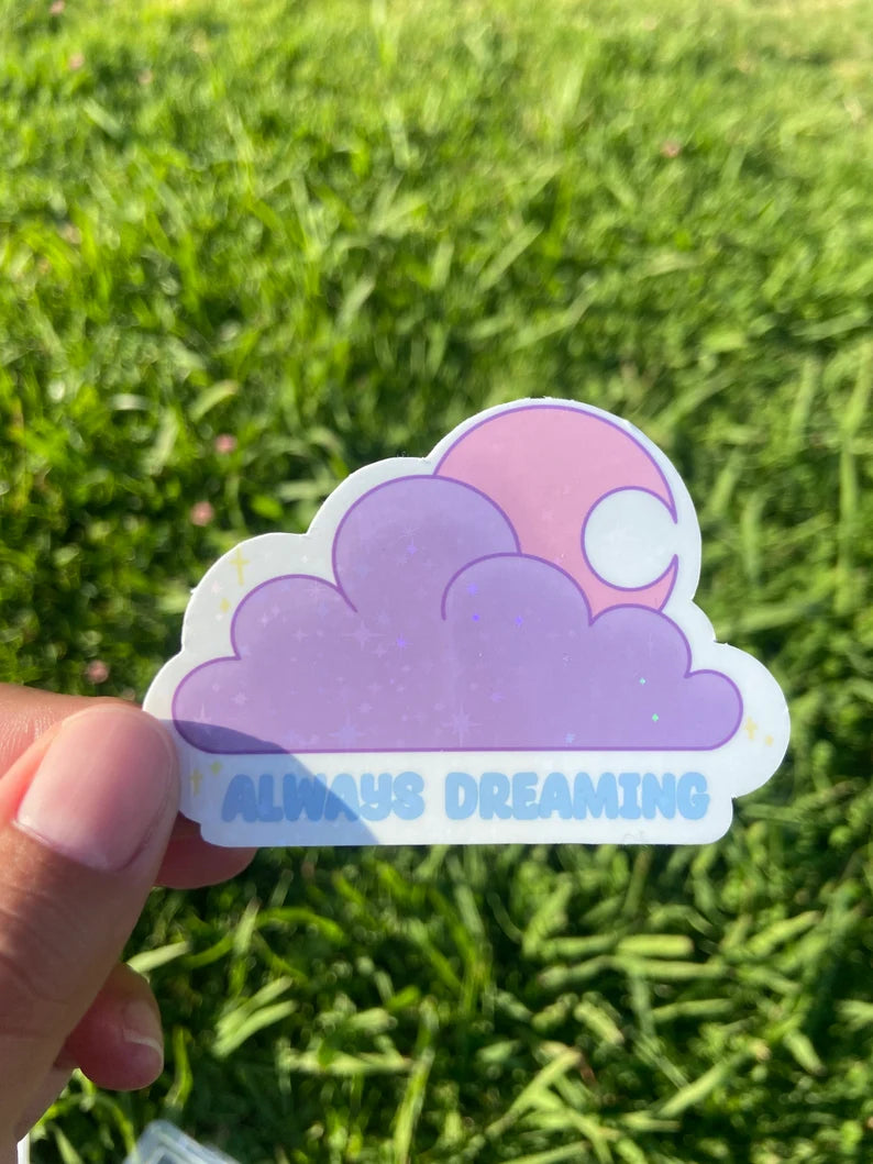 Moon and Cloud ‘Always Dreaming’ Sticker - Pastel Dreamy Vinyl Sticker