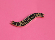 Load image into Gallery viewer, Feminism is Cool Pin
