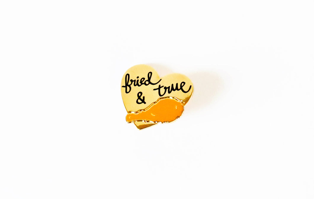 Fried and True - Fried Chicken Love - Lapel Pin - Button