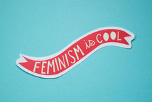 Load image into Gallery viewer, Feminism is Cool Vinyl Sticker

