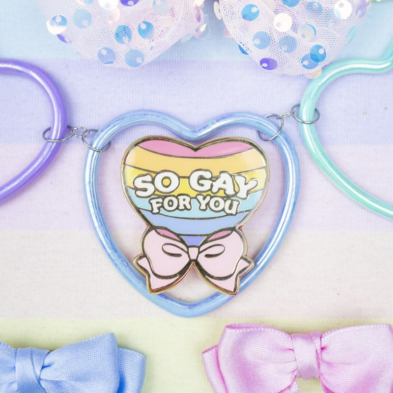 SO GAY FOR YOU PIN